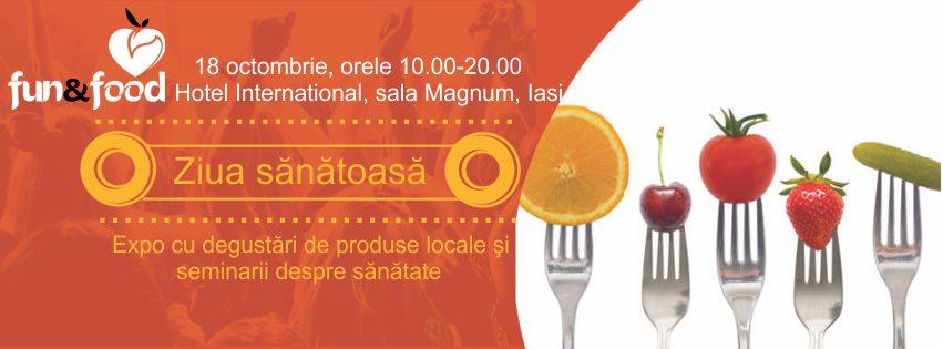 ziua sanatoasa 18 octombrie 2015 iasi fun&food
