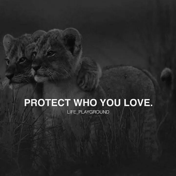 Protect who you love